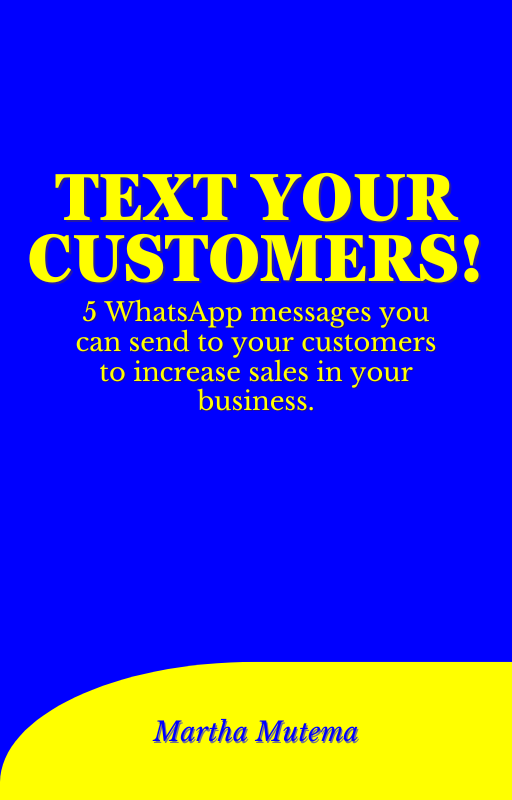 TEXT YOUR CUSTOMERS 