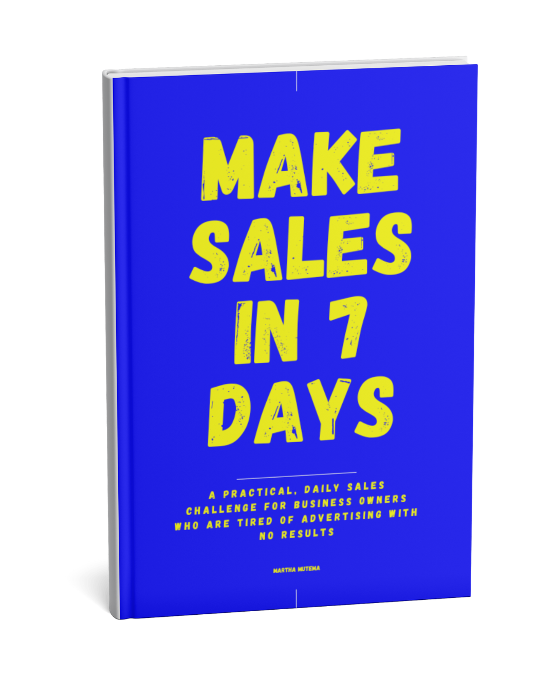 MAKE SALES IN 7 DAYS 